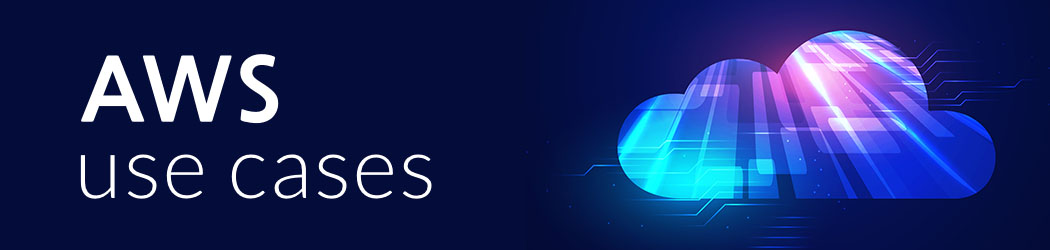 AWS Use Cases Banner
