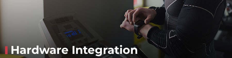 Hardware Integration Fitness Apps Smart watches and other hardware sync to an app
